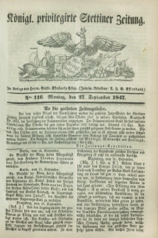 Königl. privilegirte Stettiner Zeitung. 1847, No. 116 (27 September) + dod.