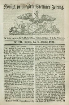 Königl. privilegirte Stettiner Zeitung. 1847, No. 121 (8 Oktober) + dod.