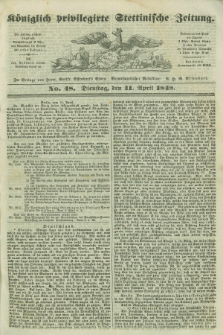 Königlich privilegirte Stettinische Zeitung. 1848, No. 48 (11 April) + dod.