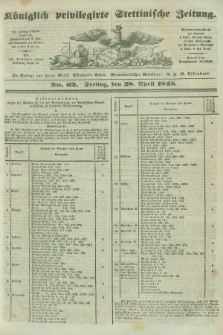 Königlich privilegirte Stettinische Zeitung. 1848, No. 62 (28 April) + dod.
