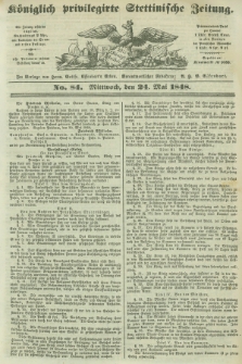 Königlich privilegirte Stettinische Zeitung. 1848, No. 84 (24 Mai) + dod.