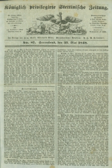 Königlich privilegirte Stettinische Zeitung. 1848, No. 87 (27 Mai) + dod.