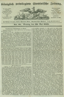 Königlich privilegirte Stettinische Zeitung. 1848, No. 88 (29 Mai) + dod.