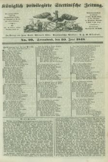 Königlich privilegirte Stettinische Zeitung. 1848, No. 99 (10 Juni) + dod.