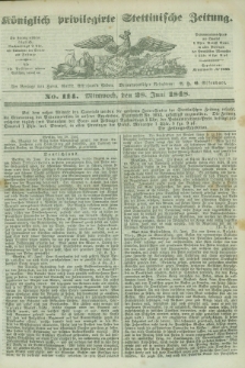 Königlich privilegirte Stettinische Zeitung. 1848, No. 114 (28 Juni) + dod.