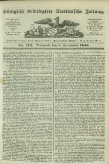 Königlich privilegirte Stettinische Zeitung. 1848, No. 174 (6 September) + dod.