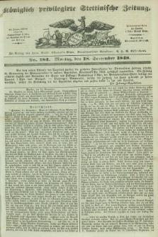 Königlich privilegirte Stettinische Zeitung. 1848, No. 184 (18 September) + dod.