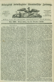 Königlich privilegirte Stettinische Zeitung. 1848, No. 199 (5 Oktober) + dod.