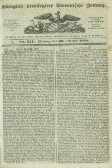 Königlich privilegirte Stettinische Zeitung. 1848, No. 214 (23 Oktober) + dod.
