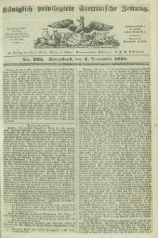 Königlich privilegirte Stettinische Zeitung. 1848, No. 225 (4 November) + dod.