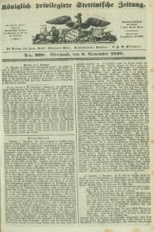 Königlich privilegirte Stettinische Zeitung. 1848, No. 228 (8 November) + dod.