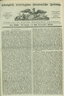 Königlich privilegirte Stettinische Zeitung. 1848, No. 240 (22 November) + dod.