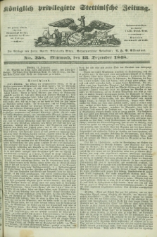 Königlich privilegirte Stettinische Zeitung. 1848, No. 258 (13 Dezember) + dod.