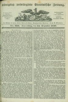 Königlich privilegirte Stettinische Zeitung. 1848, No. 259 (14 Dezember) + dod.