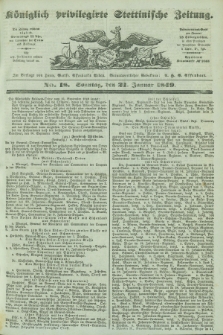 Königlich privilegirte Stettinische Zeitung. 1849, No. 18 (21 Januar)