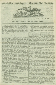 Königlich privilegirte Stettinische Zeitung. 1849, No. 60 (12 März) + dod.