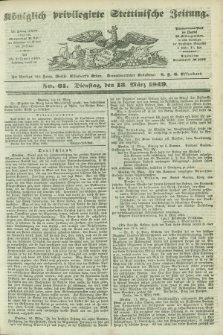 Königlich privilegirte Stettinische Zeitung. 1849, No. 61 (13 März) + dod.