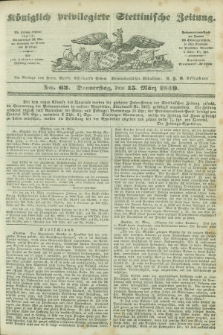 Königlich privilegirte Stettinische Zeitung. 1849, No. 63 (15 März) + dod.