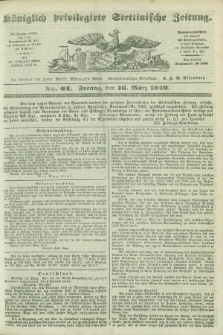 Königlich privilegirte Stettinische Zeitung. 1849, No. 64 (16 März) + dod.