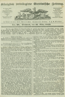 Königlich privilegirte Stettinische Zeitung. 1849, No. 68 (21 März) + dod.