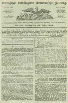 Königlich privilegirte Stettinische Zeitung. 1849, No. 70 (23 März) + dod.