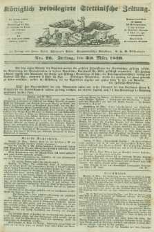 Königlich privilegirte Stettinische Zeitung. 1849, No. 76 (30 März) + dod.