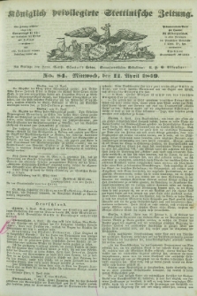 Königlich privilegirte Stettinische Zeitung. 1849, No. 84 (11 April) + dod.