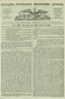 Königlich privilegirte Stettinische Zeitung. 1849, No. 92 (20 April) + dod.