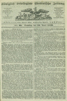 Königlich privilegirte Stettinische Zeitung. 1849, No. 95 (24 April) + dod.
