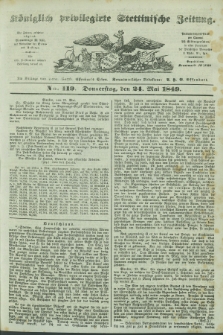 Königlich privilegirte Stettinische Zeitung. 1849, No. 119 (24 Mai) + dod.