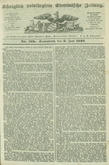 Königlich privilegirte Stettinische Zeitung. 1849, No. 126 (2 Juni) + dod.