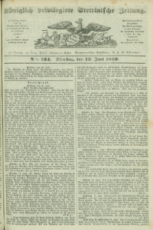 Königlich privilegirte Stettinische Zeitung. 1849, No. 134 (12 Juni) + dod.