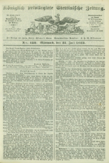 Königlich privilegirte Stettinische Zeitung. 1849, No. 159 (11 Juli)