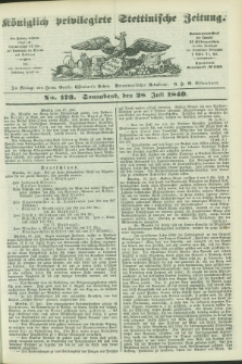 Königlich privilegirte Stettinische Zeitung. 1849, No. 173 (28 Juli) + dod.