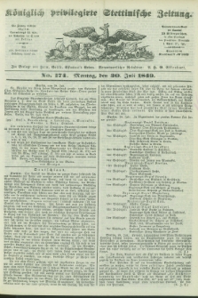 Königlich privilegirte Stettinische Zeitung. 1849, No. 174 (30 Juli) + dod.