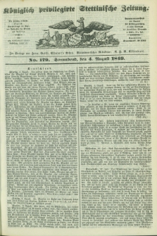 Königlich privilegirte Stettinische Zeitung. 1849, No. 179 (4 August) + dod.