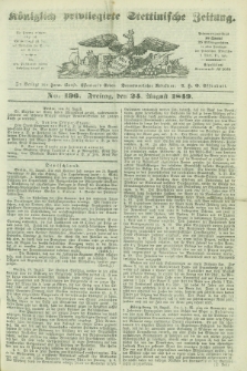 Königlich privilegirte Stettinische Zeitung. 1849, No. 196 (24 August) + dod.