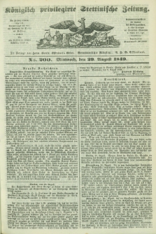 Königlich privilegirte Stettinische Zeitung. 1849, No. 200 (29 August) + dod.