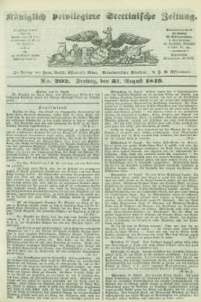 Königlich privilegirte Stettinische Zeitung. 1849, No. 202 (31 August) + dod.