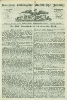 Königlich privilegirte Stettinische Zeitung. 1849, No. 215 (15 September) + dod.