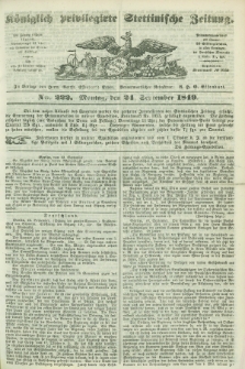 Königlich privilegirte Stettinische Zeitung. 1849, No. 222 (24 September) + dod.
