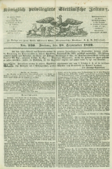 Königlich privilegirte Stettinische Zeitung. 1849, No. 226 (28 September) + dod.