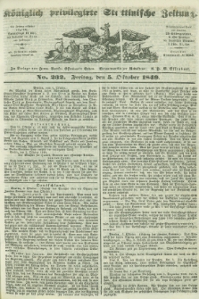Königlich privilegirte Stettinische Zeitung. 1849, No. 232 (5 October) + dod.
