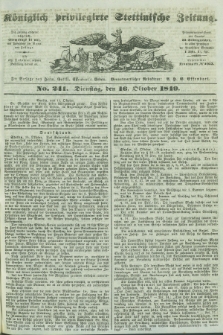 Königlich privilegirte Stettinische Zeitung. 1849, No. 241 (16 October) + dod.