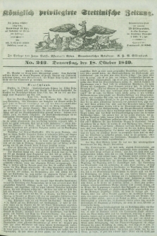 Königlich privilegirte Stettinische Zeitung. 1849, No. 243 (18 October) + dod.