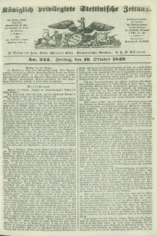 Königlich privilegirte Stettinische Zeitung. 1849, No. 244 (19 October) + dod.