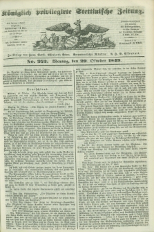 Königlich privilegirte Stettinische Zeitung. 1849, No. 252 (29 October) + dod.