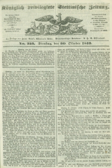 Königlich privilegirte Stettinische Zeitung. 1849, No. 253 (30 October) + dod.