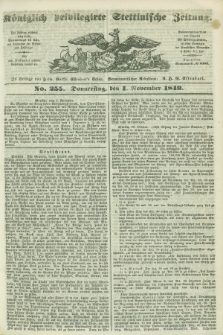 Königlich privilegirte Stettinische Zeitung. 1849, No. 255 (1 November) + dod.