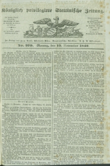 Königlich privilegirte Stettinische Zeitung. 1849, No. 270 (19 November) + dod.
